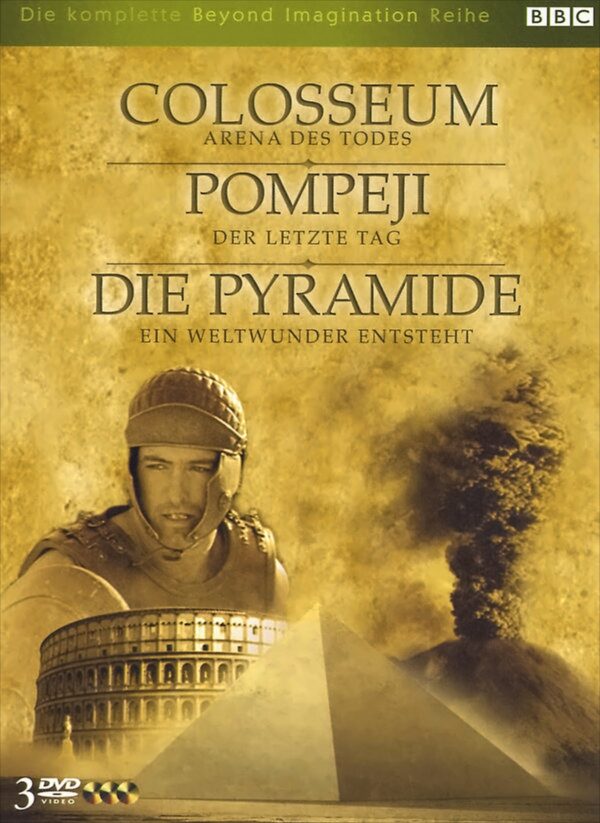 Colosseum - Arena des Todes / Pompeji - Der letzte Tag / Die Pyramide - Ein Weltwunder ... (3 DVDs)