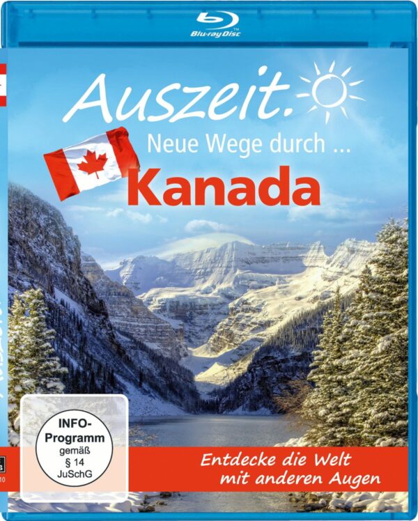 Auszeit - Neue Wege durch... Kanada