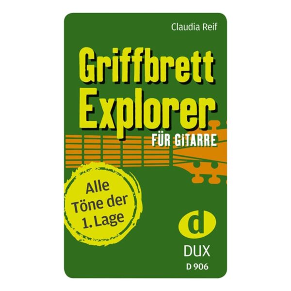 Griffbrett-Explorer: Kartenspiel (33 Karten) für Gitarre mit allen Tönen der 1. Lage