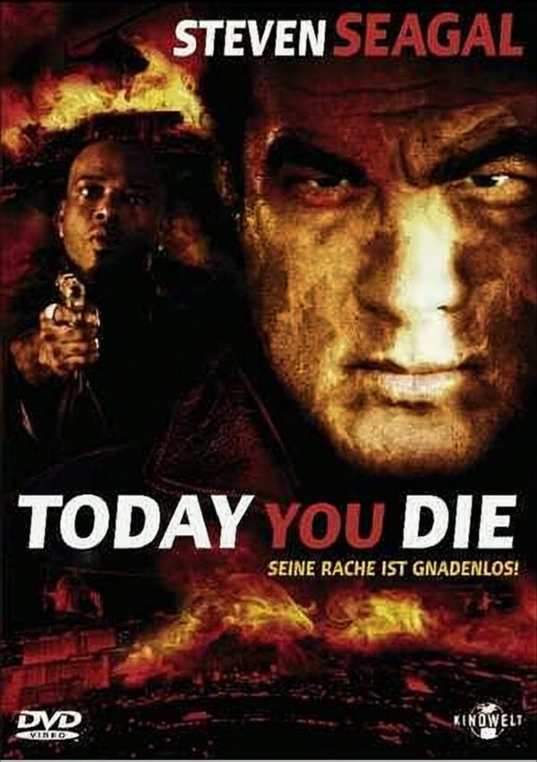 Today you die