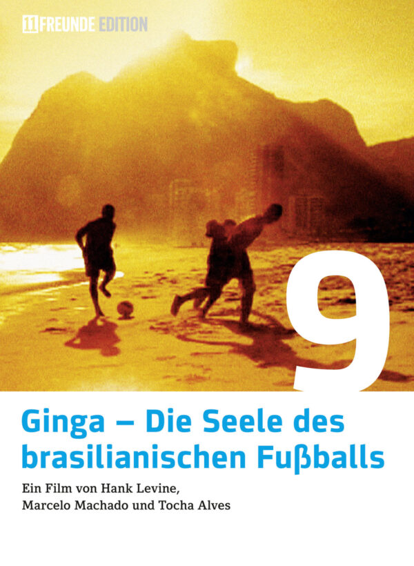 Ginga - Die Seele des brasilianischen Fußballs (11 Freunde Edition)