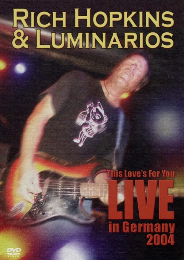 Rich Hopkins & Luminarios - Live in Germany 2004