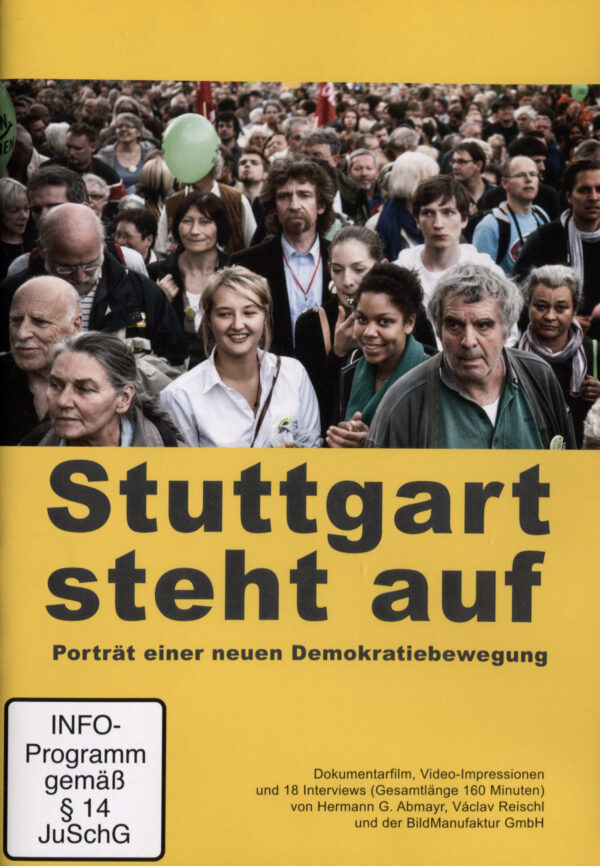 Stuttgart steht auf - Porträt einer neuen Demokratiebewegung