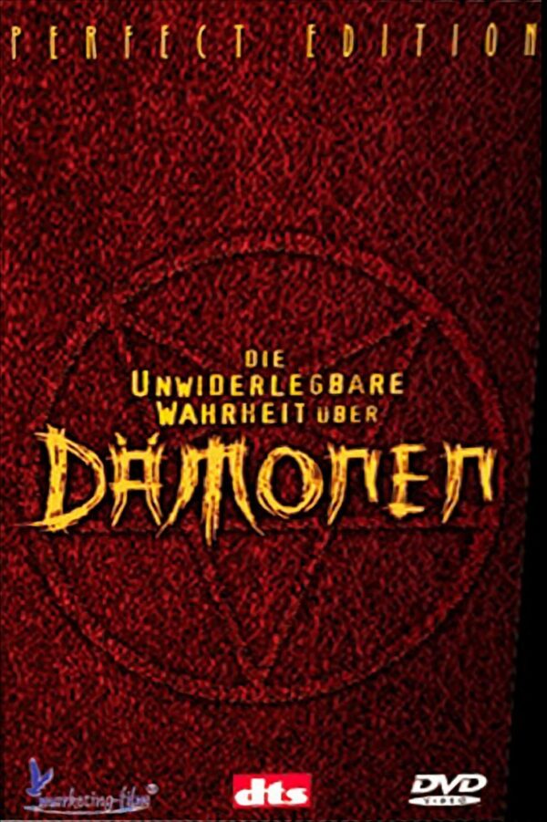 Die unwiderlegbare Wahrheit über Dämonen (Perfect Edition)