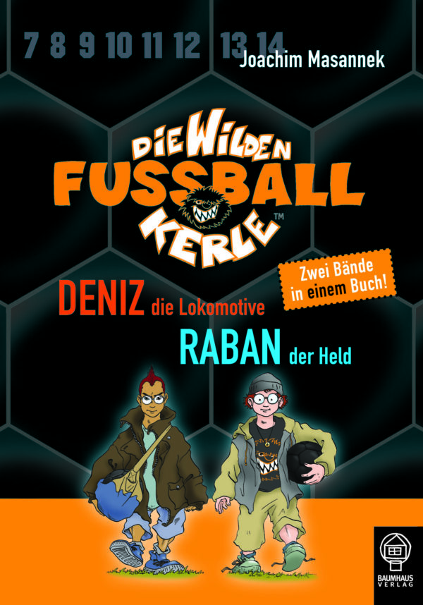 Die Wilden Fußballkerle - Deniz, die Lokomotive & Raban, der Held - Doppelband 3