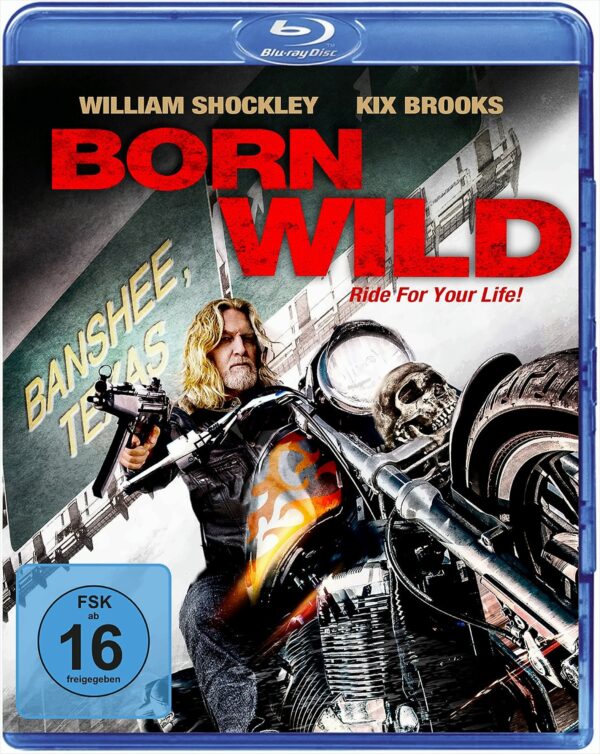 Born Wild - Ride for Your Life!