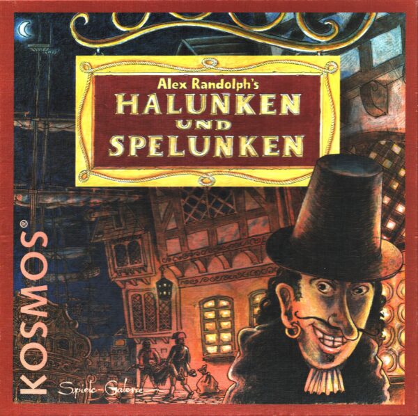 Halunken und Spelunken